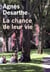 La chance de leur vie