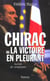 Chirac ou la victoire en pleurant