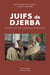 Juifs de djerba : regards, paroles et gestes