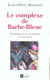 Le complexe de Barbe-Bleue