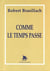 Comme le temps passe