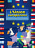 L'union européenne - organisation, histoire, géographie