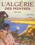 L'Algérie des peintres 1830-1960