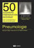 Pneumologie - 50 dossiers préparation internat, avec iconographie et grilles de réponses (2e édition)