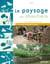 Le paysage en chantiers - aménagements paysagers - bac professionnel agricole - 1re et terminale