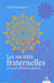 Les sociétés fraternelles - un essai d'histoire globale