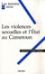Les violences sexuelles et l'état au Cameroun