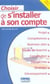 Choisir de s'installer à son compte