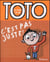 Toto, c'est pas juste !