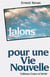 Jalons pour une vie nouvelle