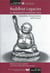 Buddhist legacies in mainland southeast Asia, mentalities, interpretations and practices