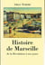 Histoire de Marseille de la Révolution à nos jours