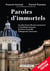 Paroles d'immortels : Les plus beaux discours prononcés à l'Académie française de Pierre Corneille à