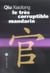 Le tres corruptible mandarin