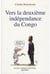 Vers la deuxième indépendance du Congo