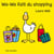 Wa-Wa fait du shopping