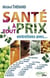 La santé à tout prix