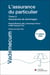 L'assurance du particulier Tome 2 : Assurances de dommages