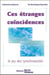 Ces etranges coincidences