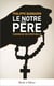 Le Notre Père