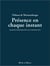 Présence en chaque instant - journal du 26 décembre 2012 au 31 décembre 2013