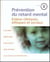 Prévention du retard mental Tome 2 - enjeux cliniques, éthiques et sociaux