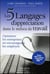 LES 5 LANGAGES D'APPRECIATION DANS LE MILIEU DE TRAVAIL : OPTIMISER LES ENTREPRISES EN ENCOURAGEANT