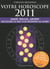 Votre horoscope 2011 - santé, travail, argent - découvrez ce que vous réserve les astres