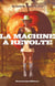 La machine a revolte 2e ed.
