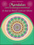 Mandalas - outils de croissance personnelle t.2 - je soigne mes blessures causées par l'abandon