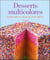 Desserts multicolores - recettes et idées pour des desserts colorés et délicieux