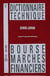 Le dictionnaire technique de la bourse et des marches financiers (édition 2005/2006)