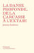 La danse profonde, de la carcasse à l'extase : Jerome Andrews - conférences, 1968-1980