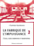 La fabrique de l'impuissance Tome 2 - l'école, entre domination et émancipation