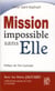 Mission impossible sans elle