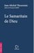Le Samaritain de Dieu