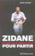 Zidane, 110 minutes pour partir