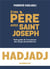 Être père avec Saint Joseph : petit guide de l'aventurier des temps post-modernes