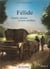 Felide, quatre saisons et trois maillets (tome 4)
