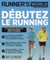 Débuter le running - spécial débutants