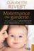 Maternance ou garderie : les processus d'attachement et de séparation chez l'enfant