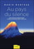 Au pays du silence - mon temps d'apprentissage auprès de maîtres dans l'himalaya