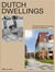 Dutch dwellings the architecture of housing