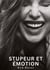 Stupeur et émotion : Nouvelles Erotiques pour Adultes - Histoires de Sexe Explicites et Taboues (Interdites & Hard)