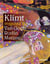 Klimt inspired by Monet, Van Gogh, Matisse