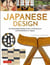 Japanese design : an illustrated guide to art, architecture and aesthetics in Japan