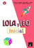 Lola y Leo Inicial : Espagnol : A1 - Livre + cahier