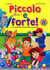 Piccolo e forte! B  Libro + CD Audio