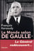 Le monde selon De Gaulle t.1 - le général redécouvert...