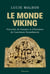 Le monde viking : portraits de femmes et d'hommes de l'ancienne Scandinavie
